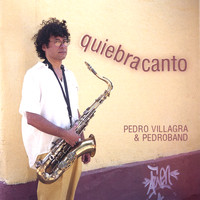 Pedro Villagra - Quiebracanto