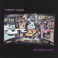 Patrick Harison - Streetwalker