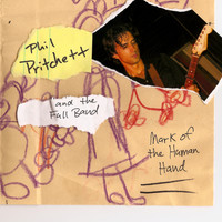 Phil Pritchett - Mark Of The Human Hand