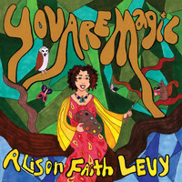 Alison Faith Levy - You Are Magic
