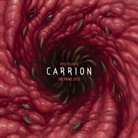 Cris Velasco - Carrion - The Prime Cuts (Original Game Soundtrack)