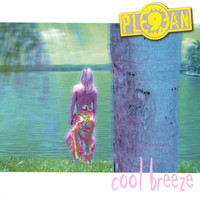 Planet 9 (Formerly Plan 9) - Cool Breeze