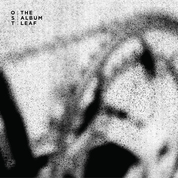 The Album Leaf - O S T