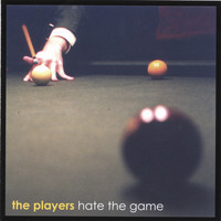 The Players Band - Hate the Game