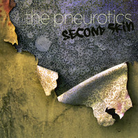 The Pneurotics - Second Skin