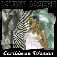 Louisy Joseph - Caribbean Woman