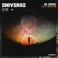 Mr. Bounce - Walk with Me