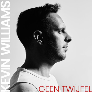 Kevin Williams - Geen Twijfel