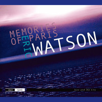 Eric Watson - Memories of Paris