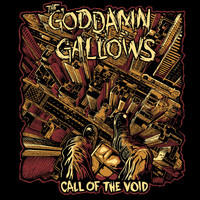 The Goddamn Gallows - Call of the Void (Explicit)