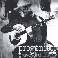 Progenitor - Graveyard Lullaby