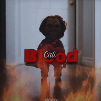 Cali - Blood (Explicit)