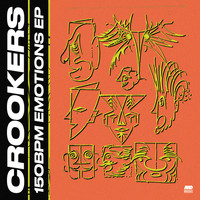 Crookers - 150bpm Emotions EP