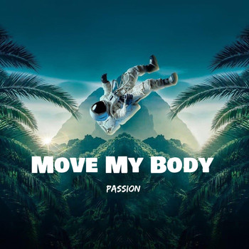 Passion - Move My Body