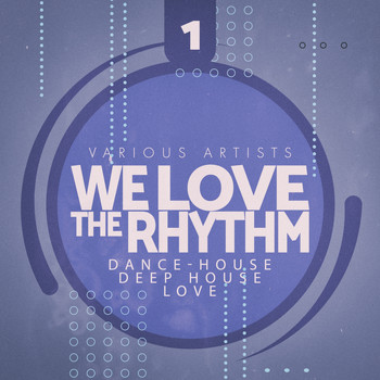Various Artists - We Love the Rhythm, Vol. 1