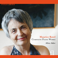 Alice Ader - Ravel: Complete Piano Works