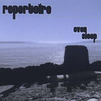Repertoire - Even Sleep