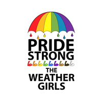 The Weather Girls - Pride Strong