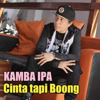 Kamba Ipa - Cinta Tapi Bo'Ong