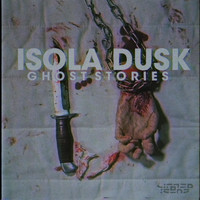 Isola Dusk - Ghost Stories - EP