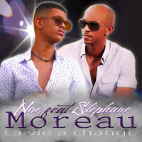 Stéphane Moreau - La vie a changé