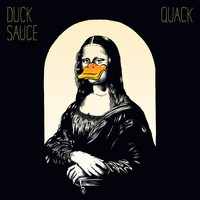 Duck Sauce, A-Trak & Armand Van Helden - Quack (Explicit)