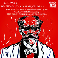 The Czech Philharmonic Orchestra - Symphony No. 4 In G Major, Op. 88 / The Midday Witch, Symphonic Poem, Op. 108