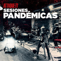 Attaque 77 - Sesiones Pandémicas