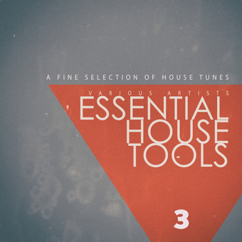 Various Artists - Essential House Tools, Vol. 3