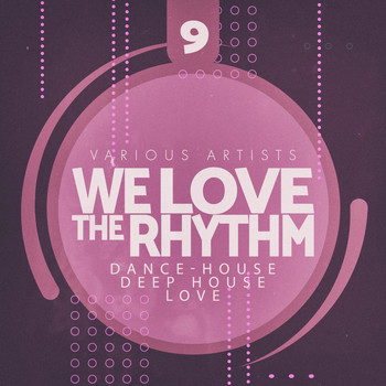 Various Artists - We Love the Rhythm, Vol. 9