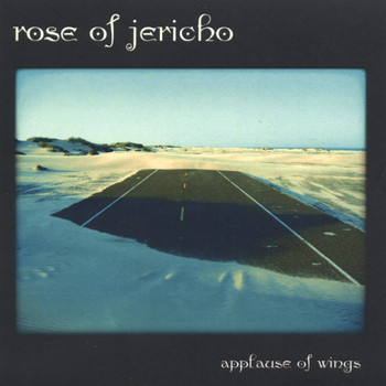 Rose of Jericho - Applause of Wings