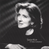 Julia Rich - I'll Take Romance