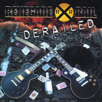 Renegade Rail - Derailed