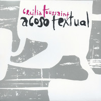 Cecilia Toussaint - Acoso Textual
