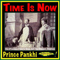 Prince Pankhi - Time Is Now