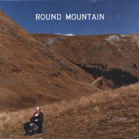 Round Mountain - Round Mountain