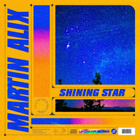 Martin Alix - Shining Star (Radio Edit)