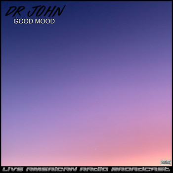 Dr John - Good Mood (Live)