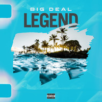 Big Deal - Legend
