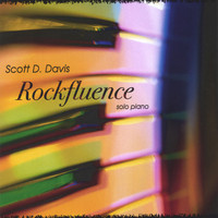 Scott D. Davis - Rockfluence - solo piano