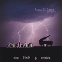Scott D. Davis - Pianotarium - Piano Tribute to Metallica