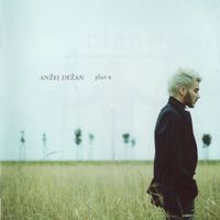 Anžej Dežan - Plan B