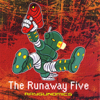 The Runaway Five - Raygunomics