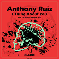 Anthony Ruiz - I Thing About You
