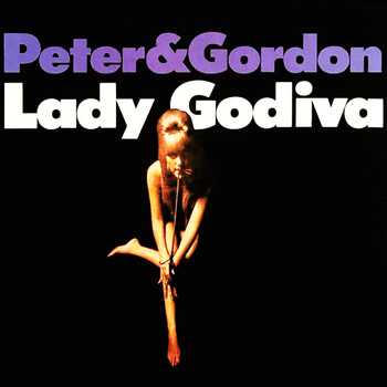 Peter & Gordon - Lady Godiva