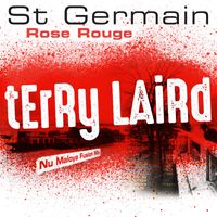 St Germain - Rose rouge (Terry Laird Nu Maloya Fusion Mix)