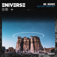 Mr. Bounce - Better Than Me?