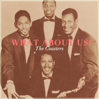 The Coasters - What About Us?