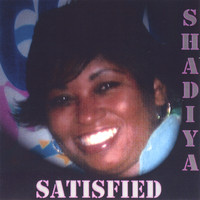 Shadiya - Satisfied