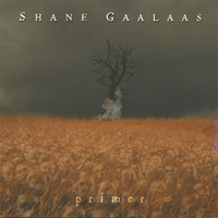 Shane Gaalaas - Primer